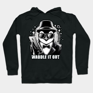 Waddle it Out Hoodie